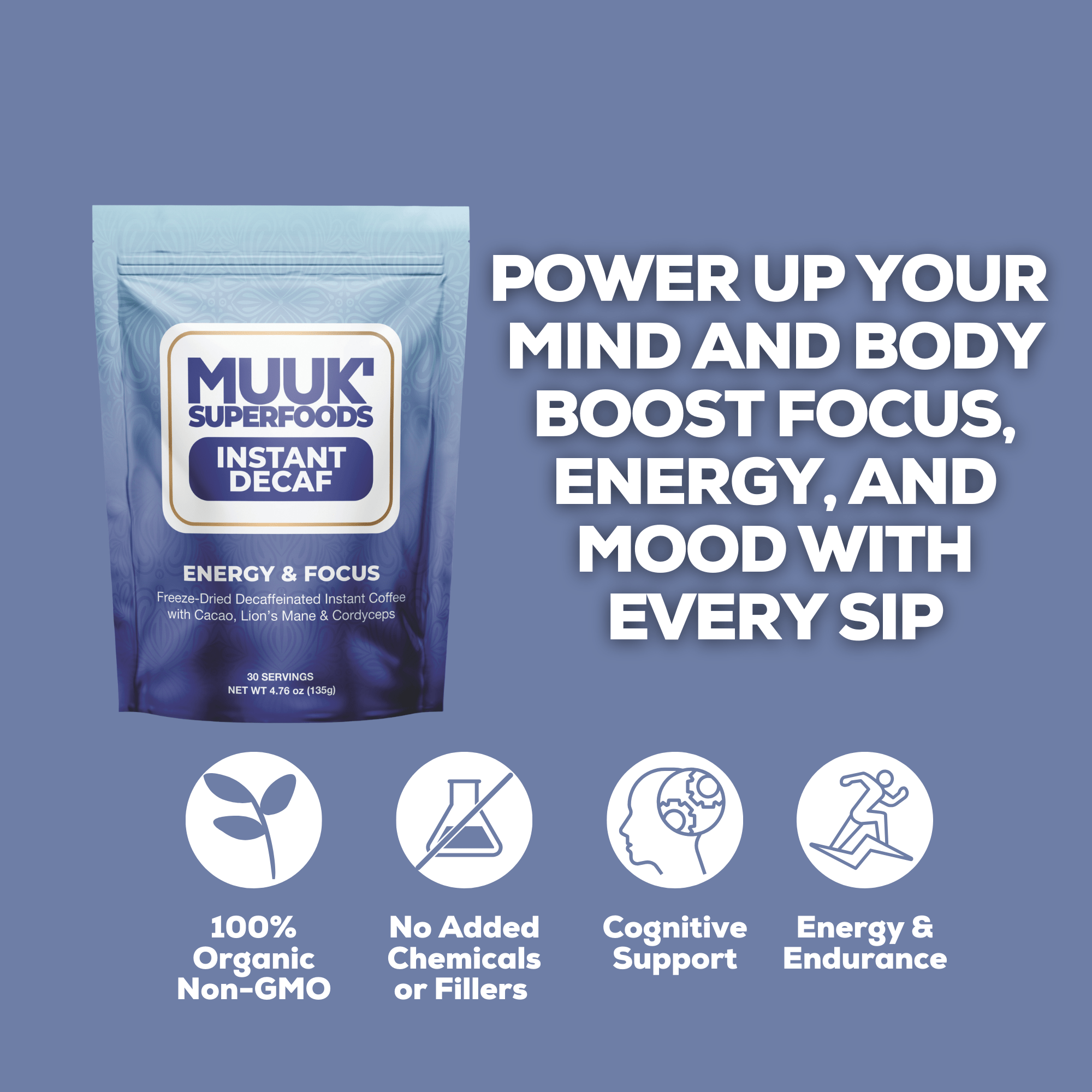MUUK' ENERGY & FOCUS | Instant Mushroom Decaf | 4.7oz (135g) 30 Servings - MUUK' SUPERFOODS