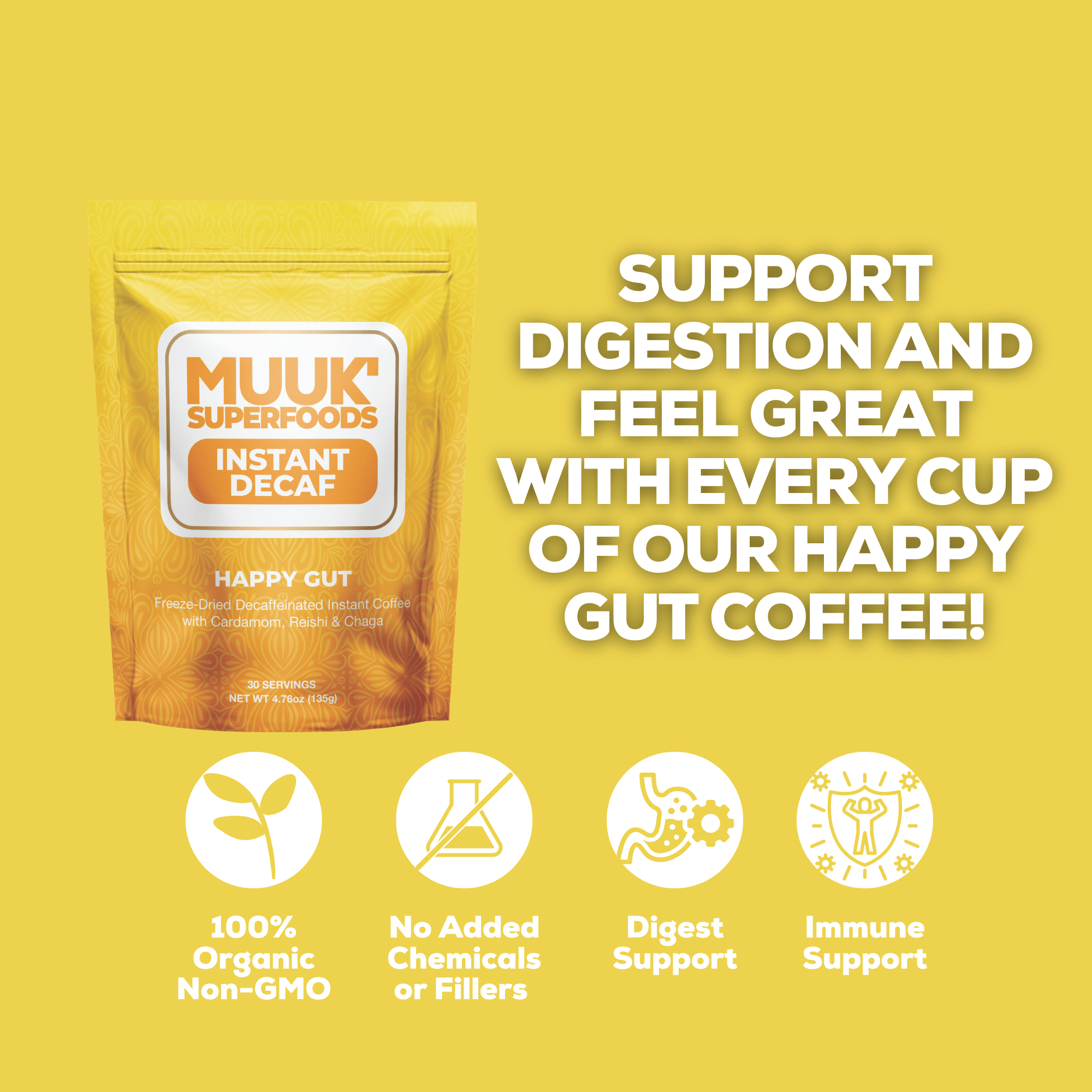 MUUK' HAPPY GUT DECAF | Instant Mushroom Decaf | 4.7oz (135g) 30 Servings - MUUK' SUPERFOODS